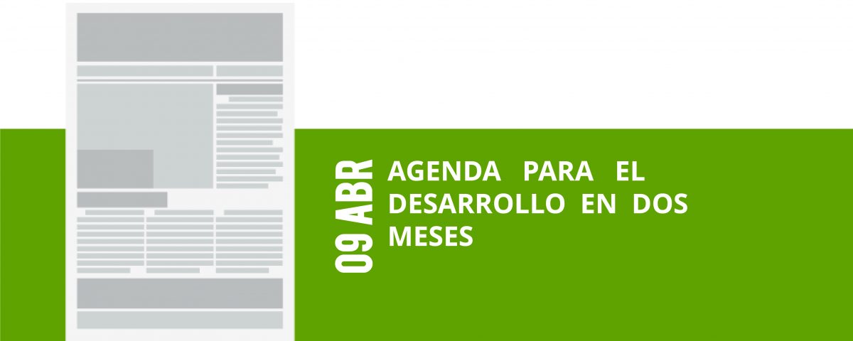 15-09-abr-agenda-para-el-desarrollo-en-dos-meses