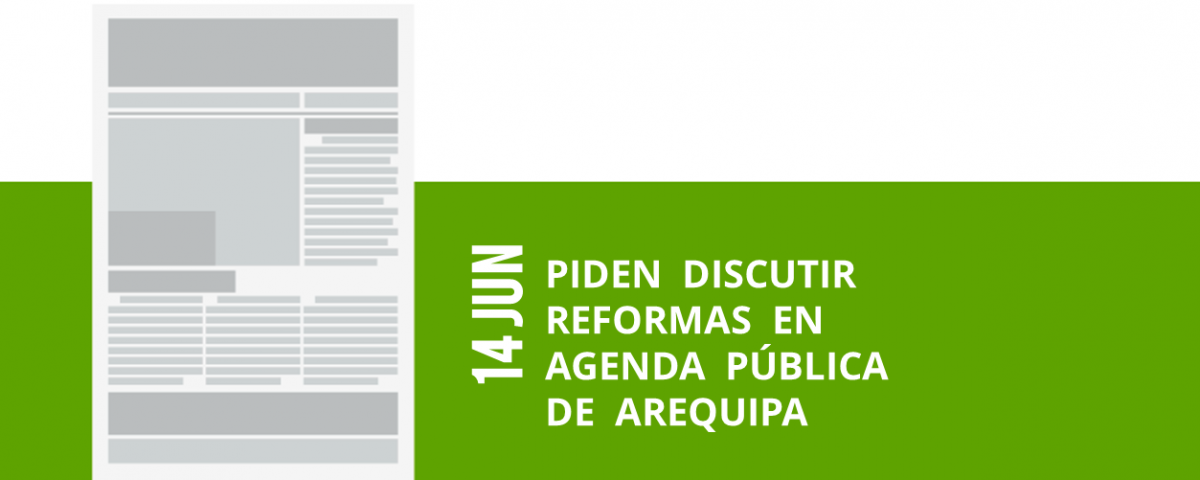 9-14-jun-piden-discutir-reformas-en-agenda-publica-de-arequipa