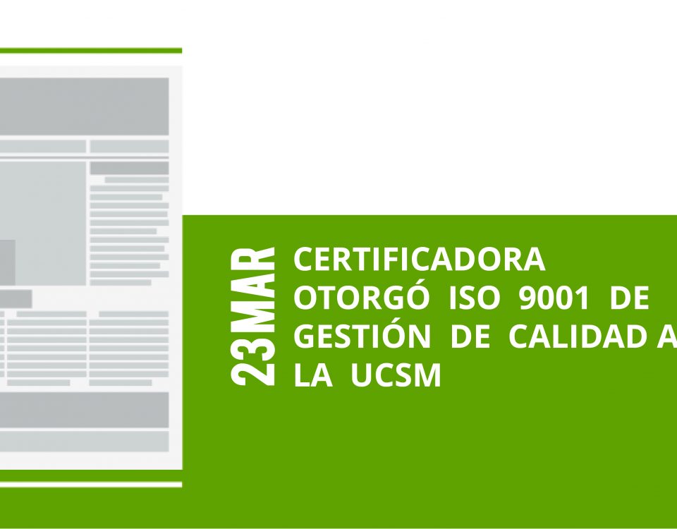 a4-23-mar-certificadora-otorgo-iso-9001-de-gestion-de-calidad-a-la-ucsm