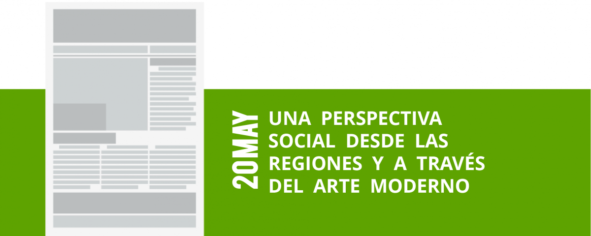 12-20-una-perspectiva-social-desde-las-social-desde-las-regiones-y-a-traves-regiones-y-a-traves-del-arte-modernodel-arte-moderno